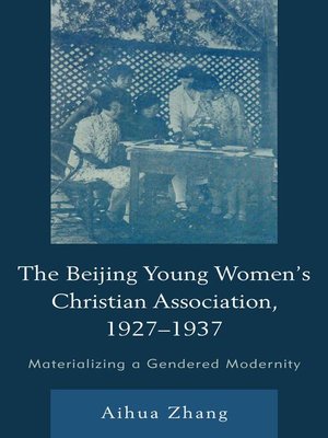 cover image of The Beijing Young Women's Christian Association, 1927–1937